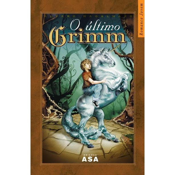O Último Grimm de Álvaro Magalhães