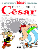 Astérix - O Presente de César (volume 21) de René Goscinny e Albert Uderzo