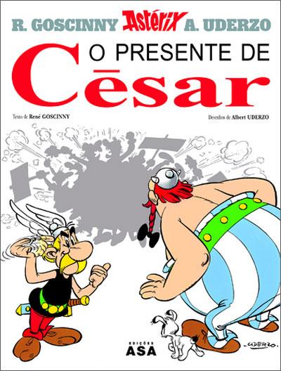Astérix - o Presente de César de René Goscinny e Albert Uderzo - Vol. 21