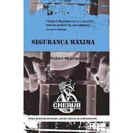 Segurança Máxima de Robert Muchamore