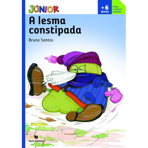 A Lesma Constipada de Bruno Santos