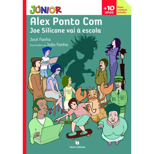 Alex Ponto Com - Joe Silicone Vai à Escola de José Fanha