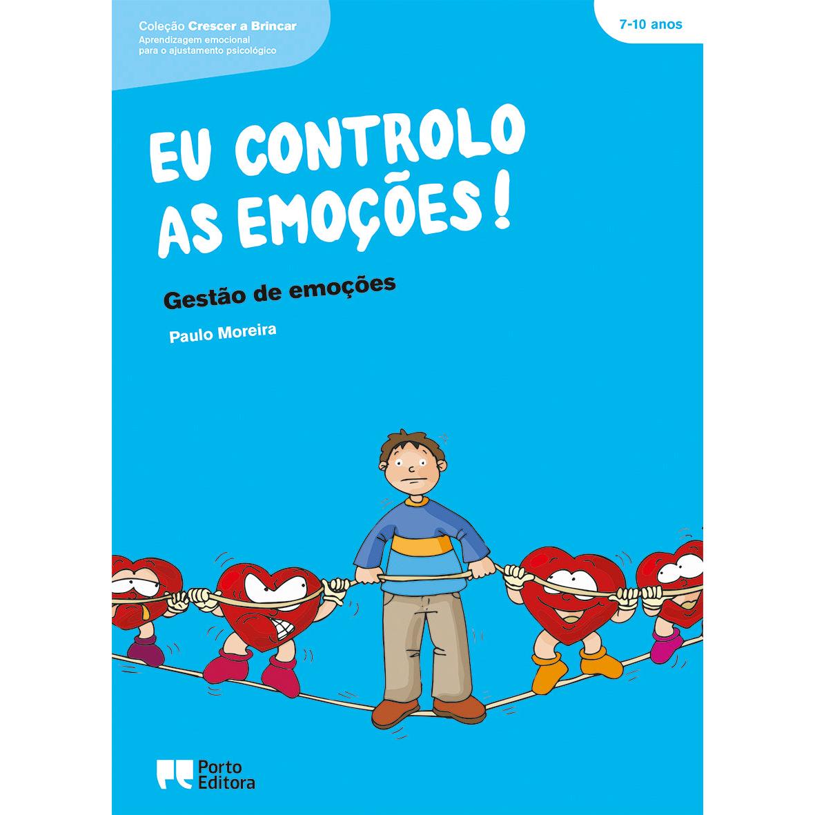 Eu Controlo as Emoções! de Paulo Moreira