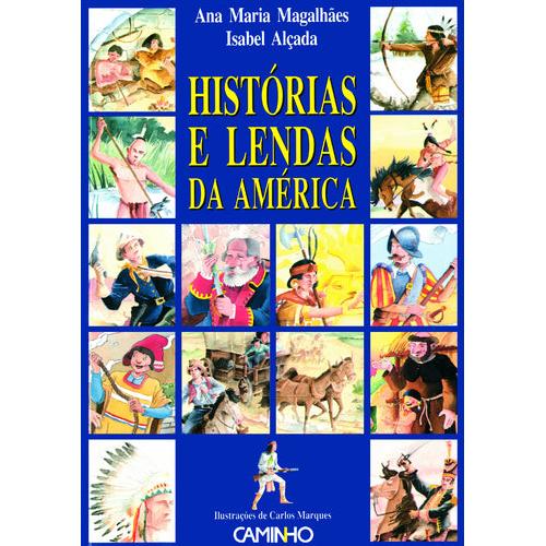 Histórias e Lendas da América de Ana Maria Magalhães e Isabel Alçada