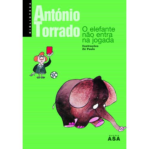 O Elefante Não Entra na Jogada de António Torrado