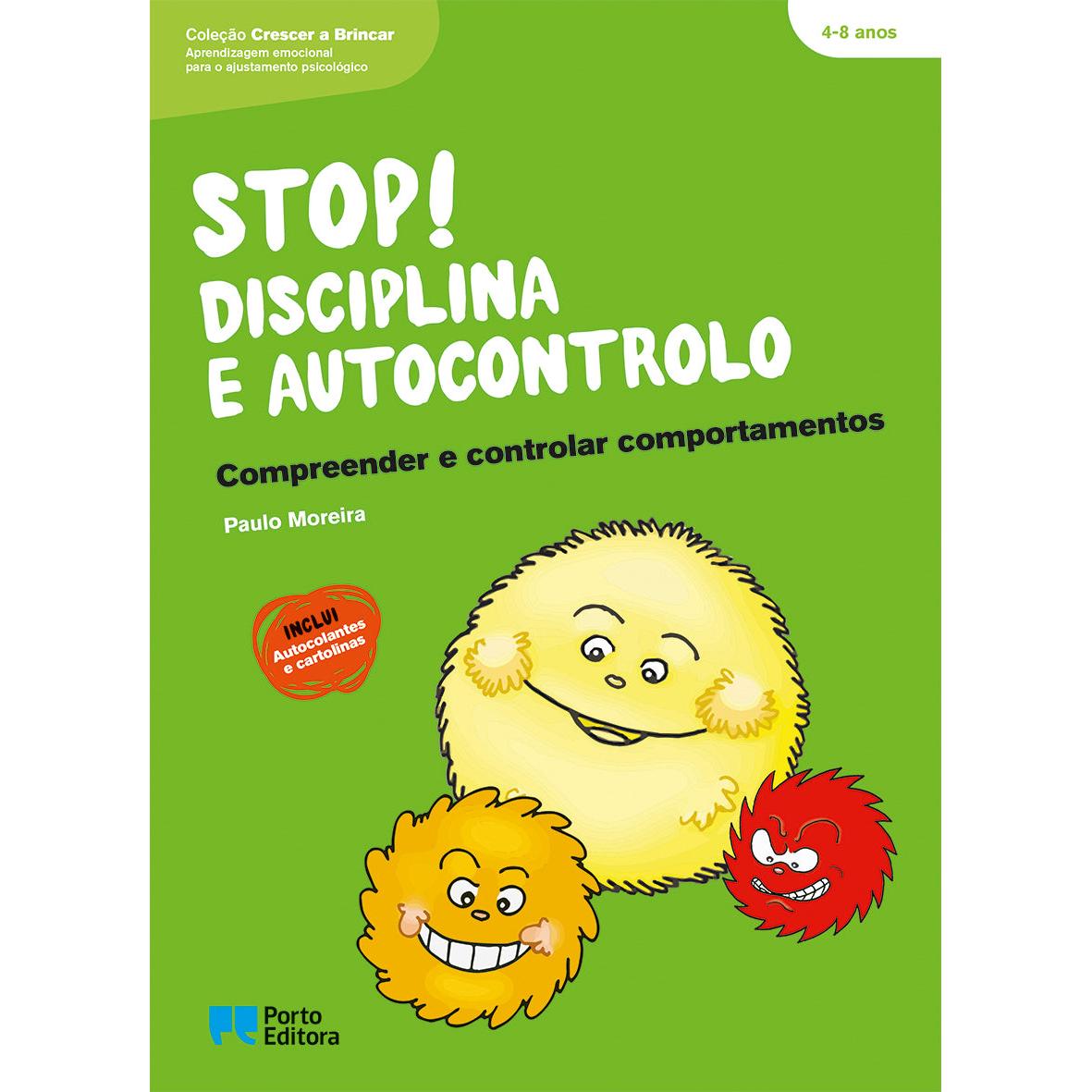 Stop! Disciplina e Autocontrolo de Paulo Moreira