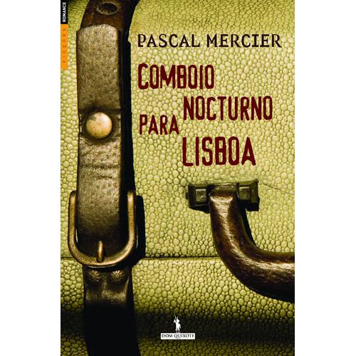 Comboio Nocturno para Lisboa de Pascal Mercier