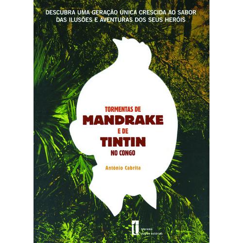 Tormentas de Mandrake e de Tintin no Congo de António Cabrita