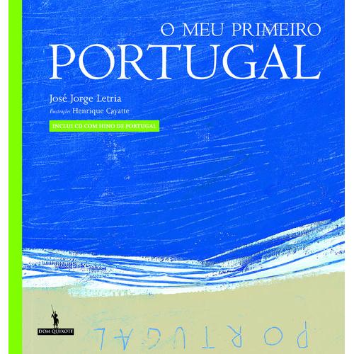 O Meu Primeiro Portugal de José Jorge Letria