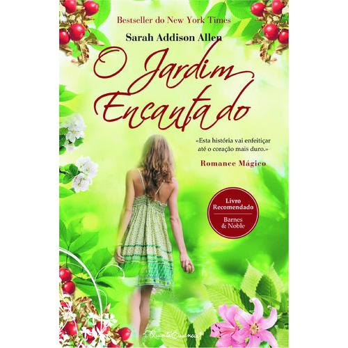 O Jardim Encantado de Sarah Addison Allen