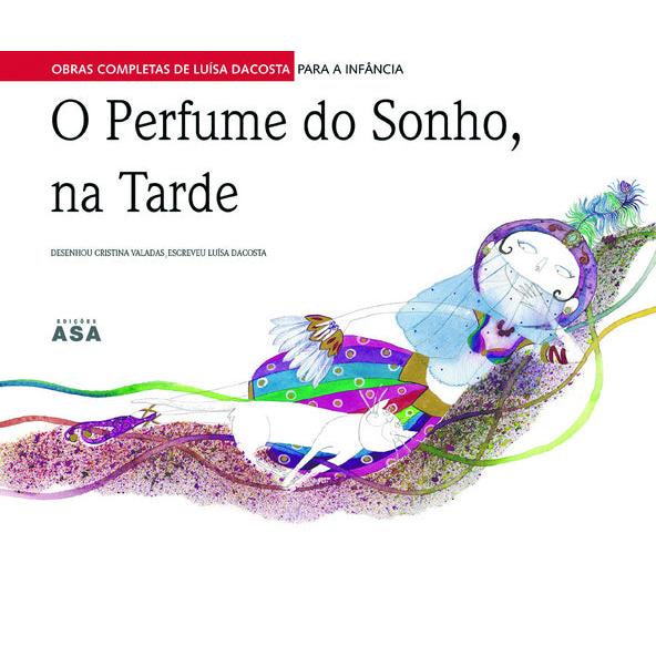 O Perfume do Sonho, na Tarde de Luísa Dacosta