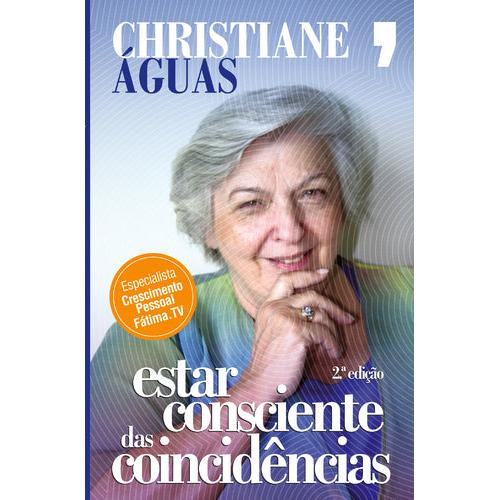 Estar Consciente das Coincidências de Christiane Águas