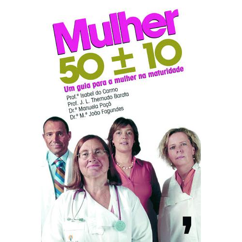 Mulher 50 ± 10 de Isabel do Carmo