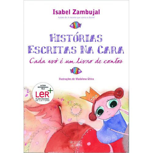 Historias Escritas na Cara de Isabel Zambujal