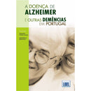 A Doença de Alzheimer e Outras Demências em Portugal de Alexandre C. Caldas