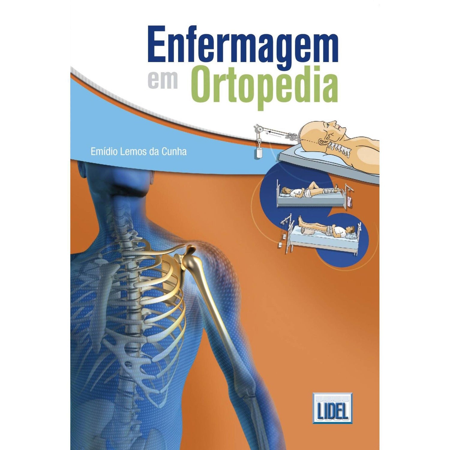 Enfermagem em Ortopedia de Emídio Lemos da Cunha
