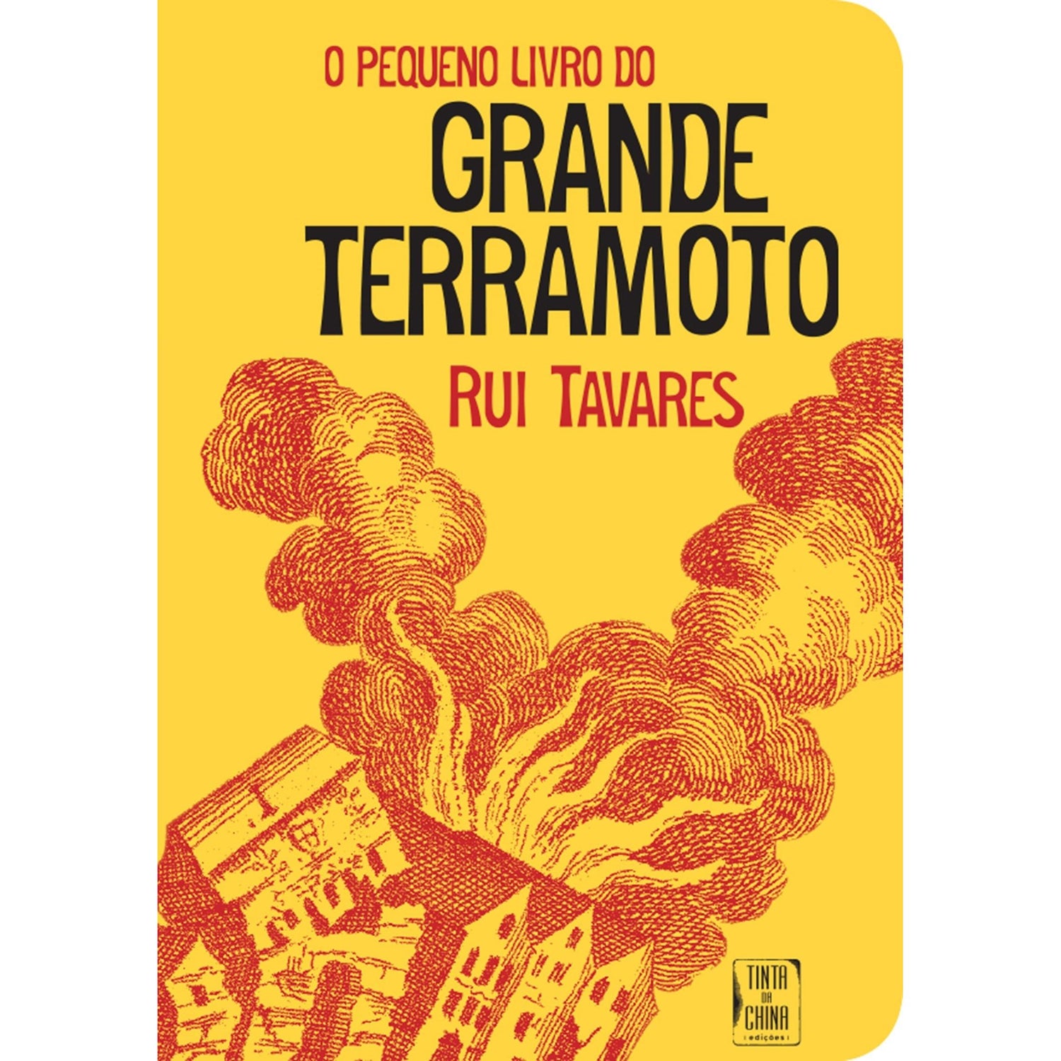 O Pequeno Livro do Grande Terramoto (Livro de Bolso) de Rui Tavares