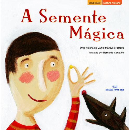 A Semente Mágica de Daniel Marques Ferreira