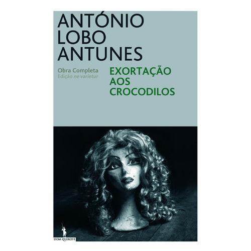 Exortação aos Crocodilos de António Lobo Antunes