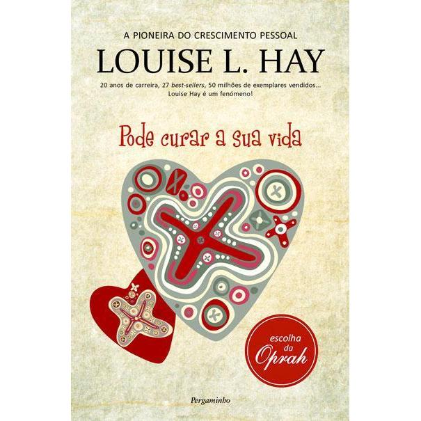 Pode Curar a Sua Vida de Louise L. Hay