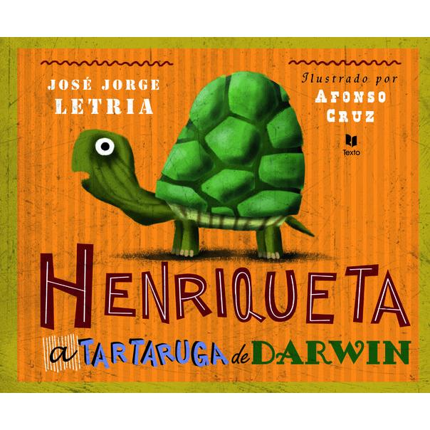 Henriqueta, a Tartaruga de Darwin de José Jorge Letria