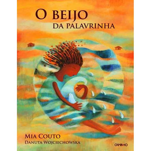 O Beijo da Palavrinha de Mia Couto