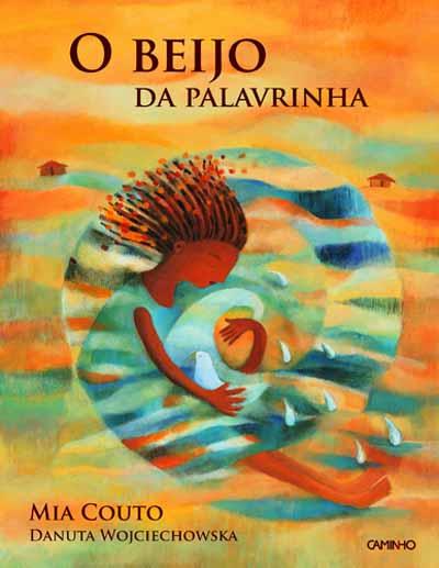 O Beijo da Palavrinha de Mia Couto