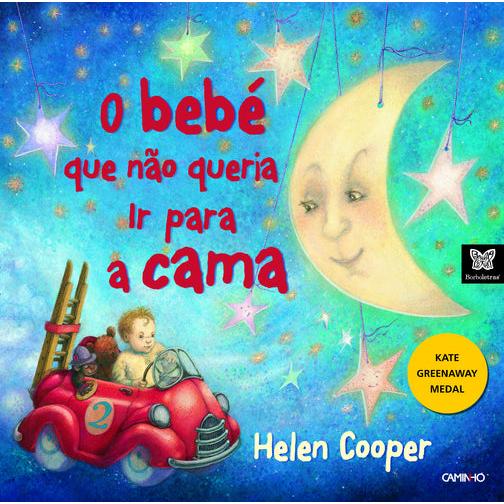 O Bebé que não Queria Ir para a Cama de Helen Cooper