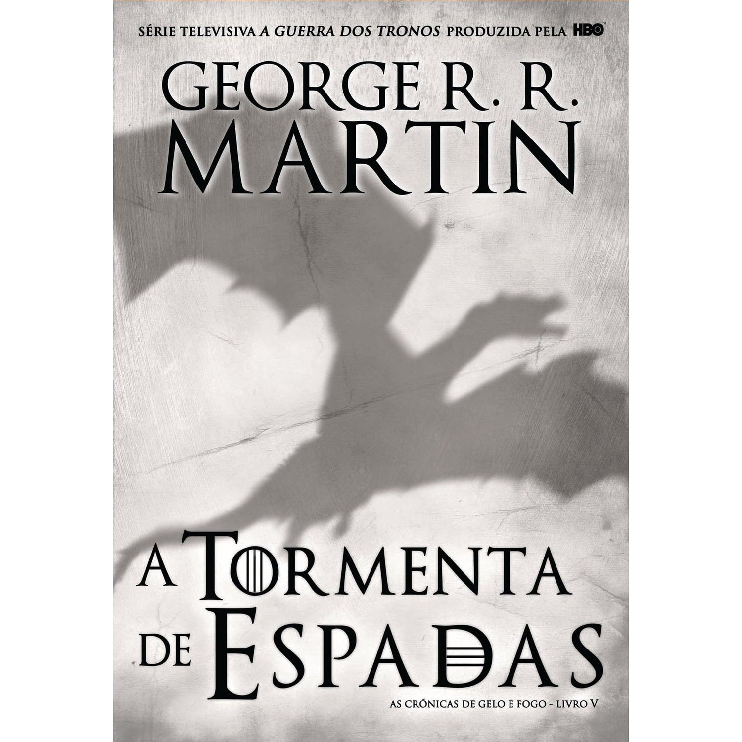 As Crónicas de Gelo e Fogo - A Tormenta de Espadas (volume 5) de George R. R. Martin