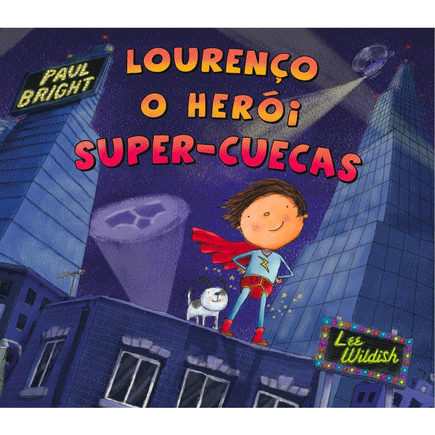 Lourenço: O Heroi Super-Cuecas de Paul Bright