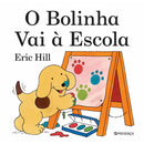 O Bolinha Vai à Escola de Eric Hill