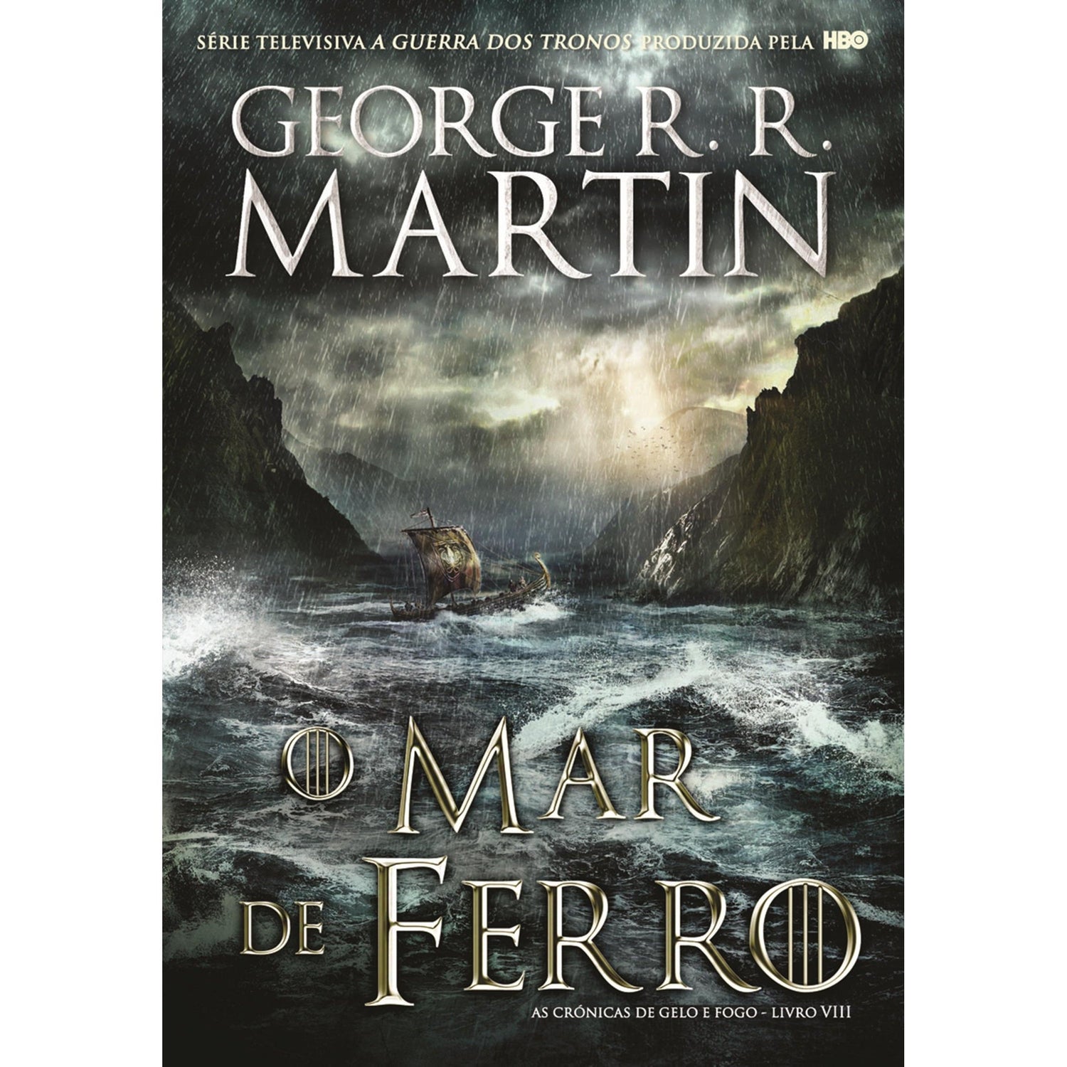 As Crónicas de Gelo e Fogo - O Mar de Ferro (volume 8) de George R. R. Martin