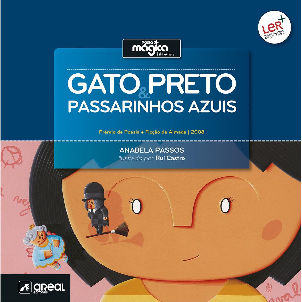 Gato Preto & Passarinhos Azuis de Anabela Passos