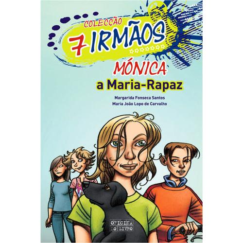 Mónica: A Maria-Rapaz de Margarida Fonseca Santos