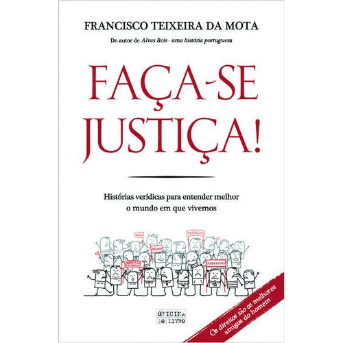 Faça-se Justiça! de Francisco Teixeira da Mota