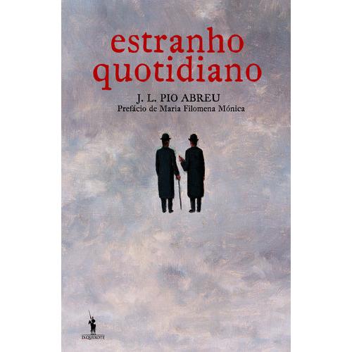 Estranho Quotidiano de J. L. Pio Abreu
