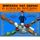 Machado dos Santos - O Herói da Rotunda de José Jorge Letria