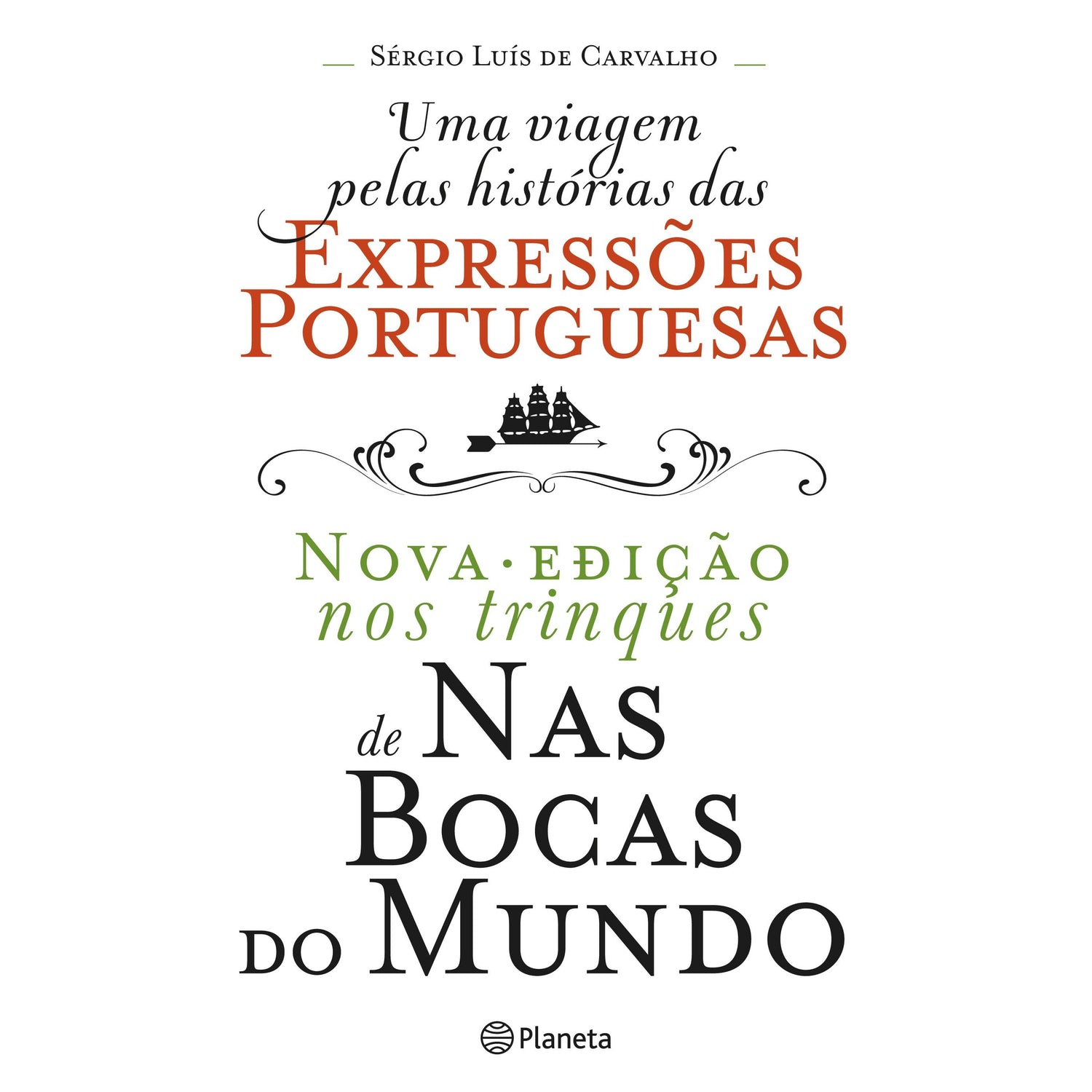 Nas Bocas do Mundo de Sérgio Luís de Carvalho