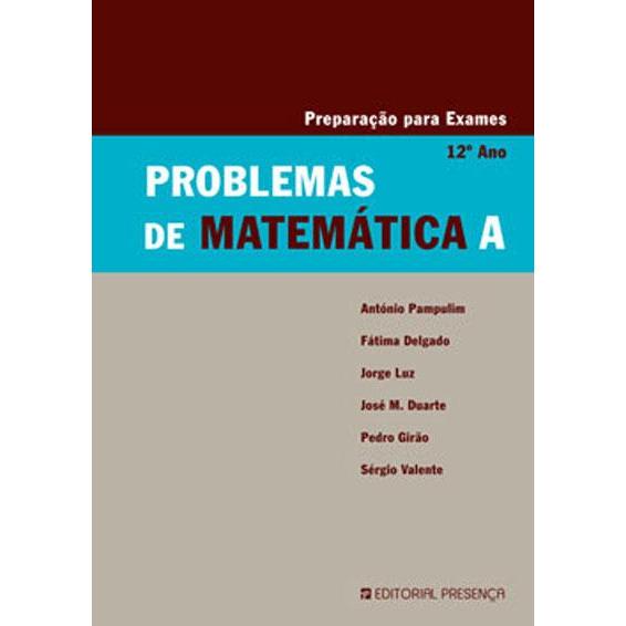 Problemas de Matemática A 12.º Ano de António Carlos Pampulim