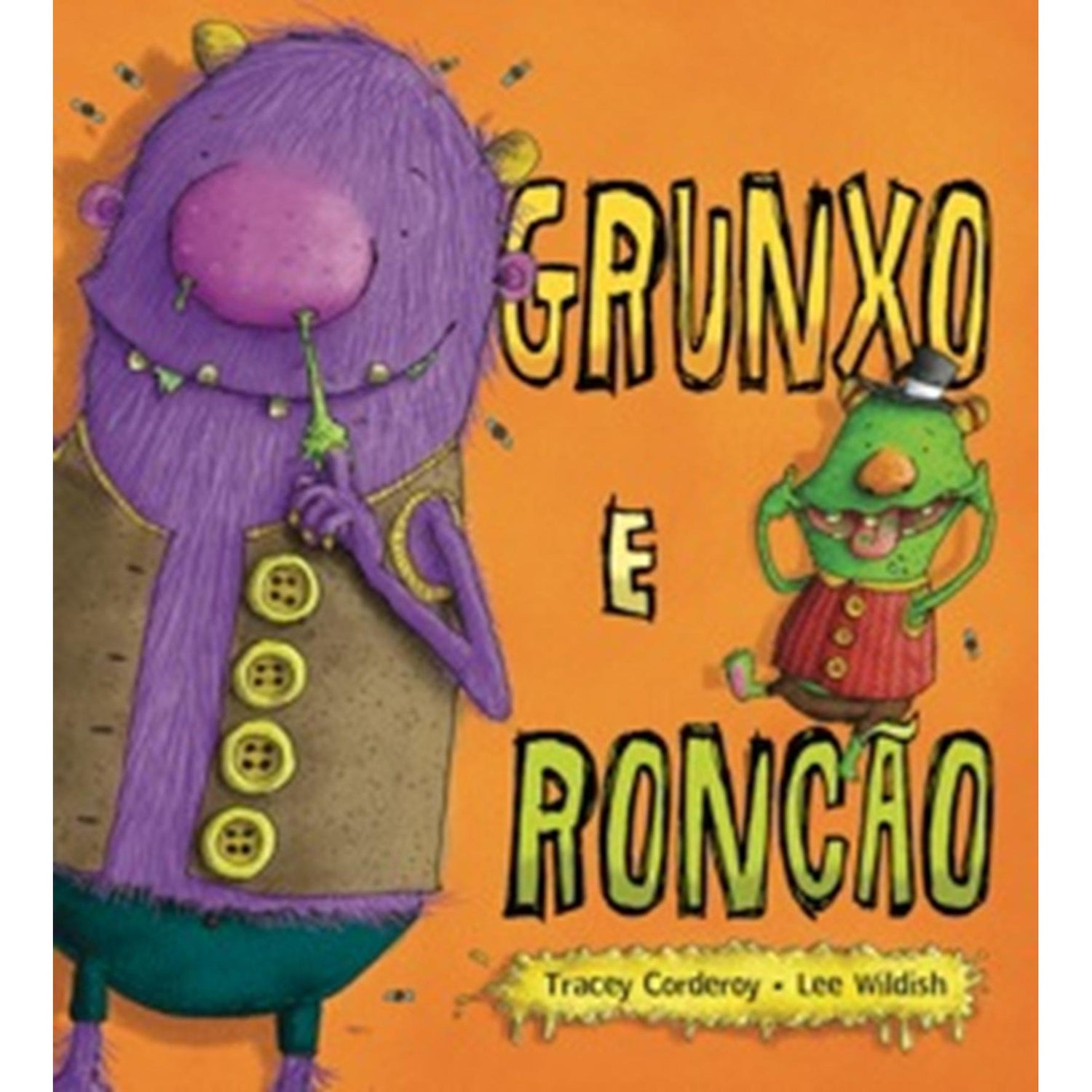 Grunxo e Roncão de Tracey Corderoy