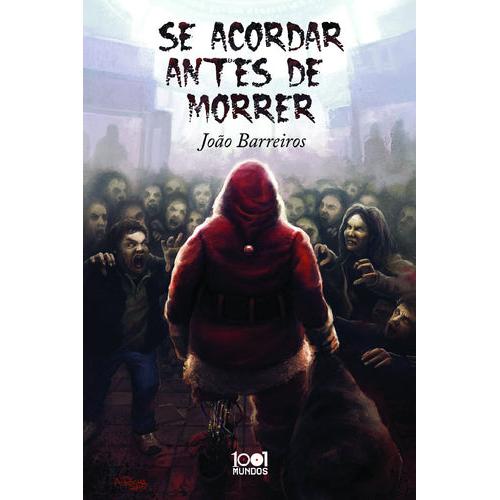 Se Acordar Antes de Morrer de João Barreiros