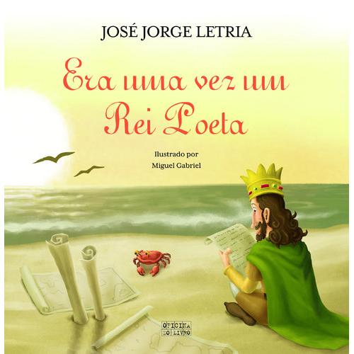 Era uma Vez um Rei Poeta de José Jorge Letria