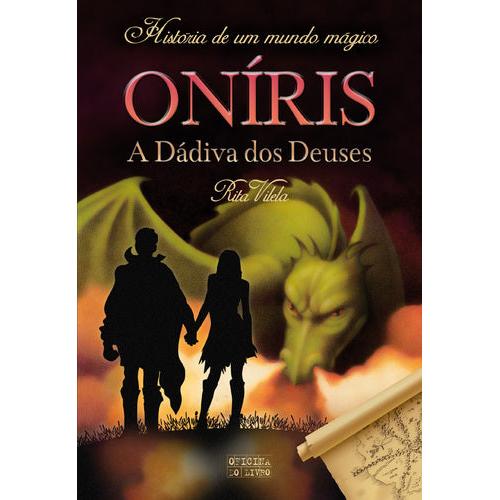 Oníris - A Dádiva dos Deuses de Rita Vilela