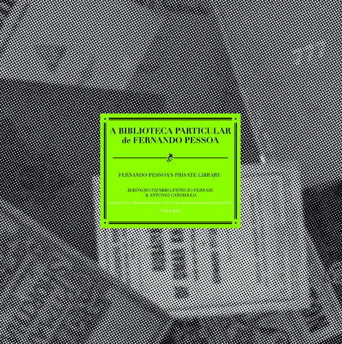 A Biblioteca Particular de Fernando Pessoa de Jerónimo Pizarro