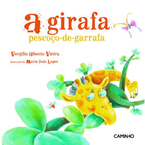 A Girafa Pescoço de Garrafa de Vergílio Alberto Vieira