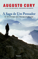 A Saga de Um Pensador de Augusto Cury