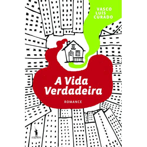 A Vida Verdadeira de Vasco Luís Curado