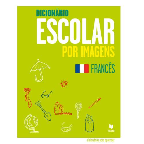 Dicionário Escolar por Imagens de Francês de Texto
