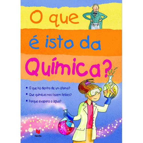 O Que é Isto da Química? de Lisa Jane Gillespie
