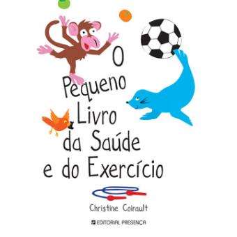 O Pequeno Livro da Saúde e do Exercício de Christine Coirault